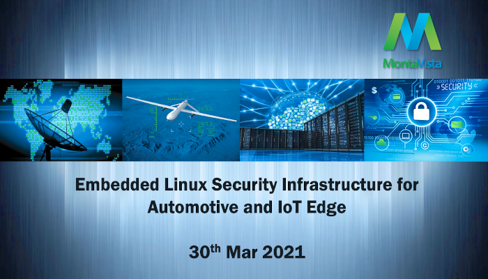 webinar-30th-april-2021-embedded-linux-security-infrastructure-for-automotive-and-iot-edge